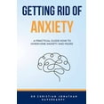 thumbnail image 1 of Getting Rid of Anxiety (Paperback) by Christian Jonathan Haverkampf, 1 of 1