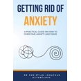 thumbnail image 1 of Getting Rid of Anxiety, (Paperback), 1 of 1