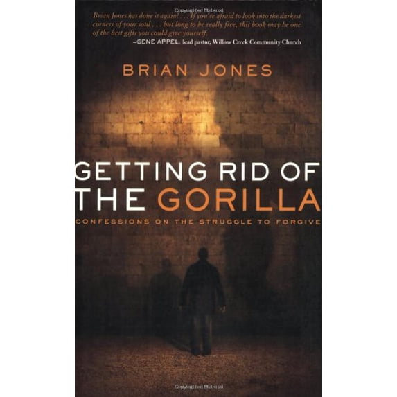 Pre-Owned Getting Rid of the Gorilla: Confessions on the Struggle to Forgive (Paperback) 0784721521 9780784721520