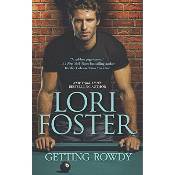 Pre-Owned Getting Rowdy (Mass Market Paperback) 0373777795 9780373777792