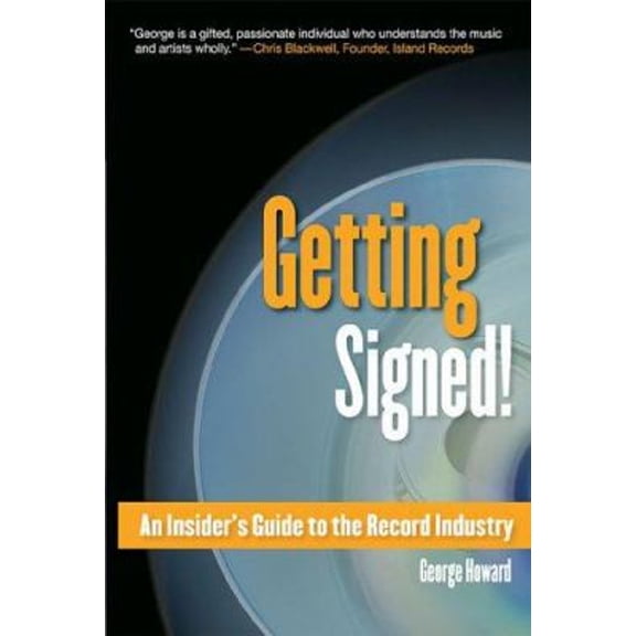 Pre-Owned Getting Signed!: An Insider's Guide to the Record Industry (Berklee Press) (Paperback) 0876390459 9780876390450