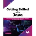 thumbnail image 1 of Getting Skilled with Java: Learn Java Programming from Scratch with Realistic Applications and Problem Solving Programmes (Paperback), 1 of 1