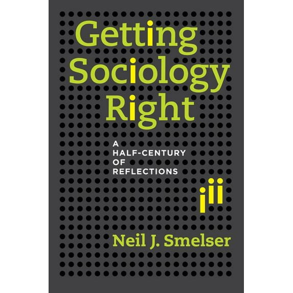 Getting Sociology Right: A Half-Century of Reflections, (Hardcover)