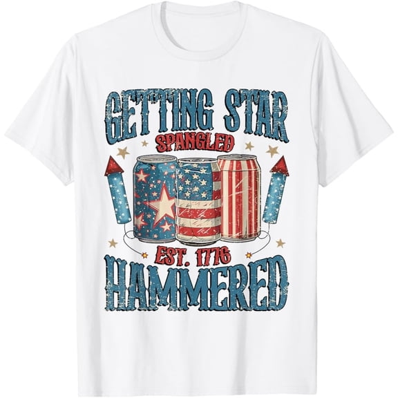 Getting Star Spangled Hammered – Vintage 4th of July Patriotic T-Shirt