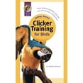 thumbnail image 1 of Pre-Owned Getting Started: Clicker Training for Birds, 9781890948153, 1890948152, Paperback,, 1 of 1