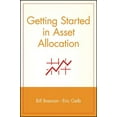 thumbnail image 1 of Getting Started In... Getting Started in Asset Allocation: Comprehensive Coverage Completely Up-To-Date, Book 25, (Paperback), 1 of 1