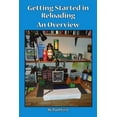 thumbnail image 1 of Getting Started In Reloading. (Paperback), 1 of 1