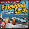 thumbnail image 1 of Getting Started in Pinewood Derby: Step-By-Step Workbook to Building Your First Car (Fox Chapel Publishing) Beginner-Friendly, Fun Family Project in 7 Easy Steps; 12 Patterns & Paint Designs, 1 of 1