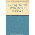 thumbnail image 1 of Pre-Owned Getting Started With Matlab Ver7 (Paperback) 0975578707 9780975578704, 1 of 1