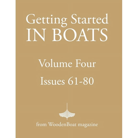 Getting Started in Boats Volume 4 (Paperback)