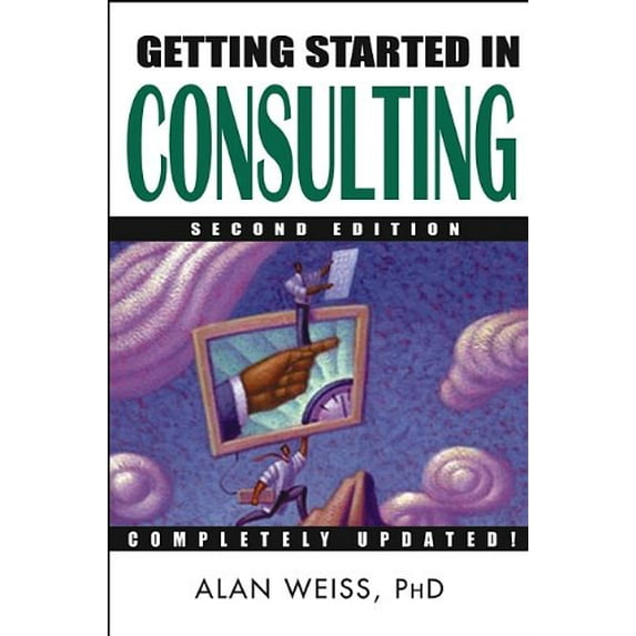 Pre-Owned Getting Started in Consulting (Paperback) 0471479691 9780471479697