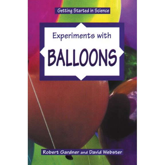 Pre-Owned Experiments with Balloons (Library Binding) 9780894906695