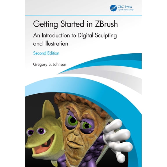 Getting Started in Zbrush: An Introduction to Digital Sculpting and Illustration, (Paperback)