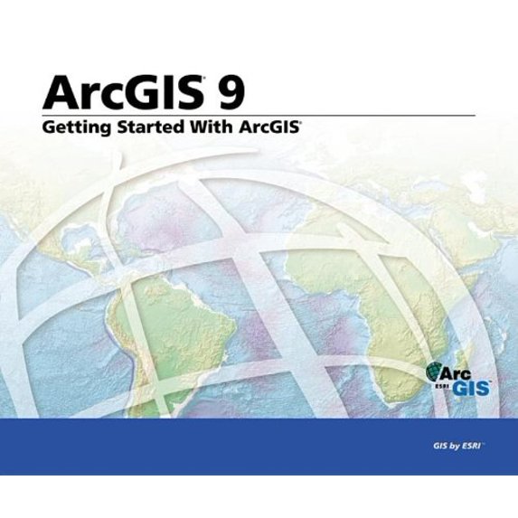 Pre-Owned Getting Started with ArcGIS: ArcGIS 9 (Paperback) 1589480910 9781589480919