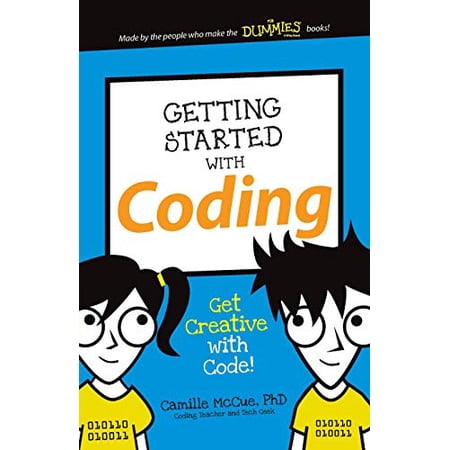 Getting Started with Coding: Get Creative with Code! (Paperback) by Camille McCue