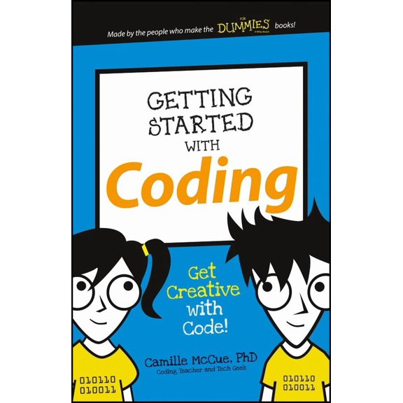 Getting Started with Coding: Get Creative with Code! (Paperback) by Camille McCue