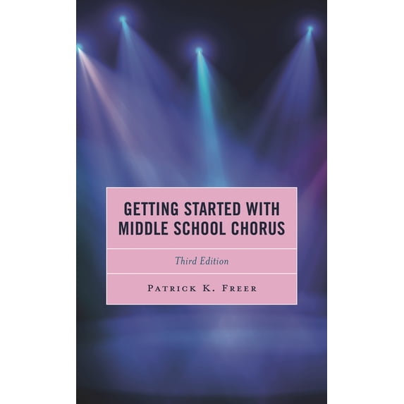 Getting Started with Middle School Chorus, (Paperback)