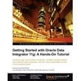 thumbnail image 1 of Getting Started with Oracle Data Integrator 11g: A Hands-On Tutorial, (Paperback), 1 of 1