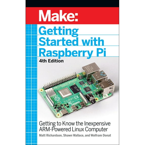Getting Started with Raspberry Pi: Getting to Know the Inexpensive Arm-Powered Linux Computer (Paperback)