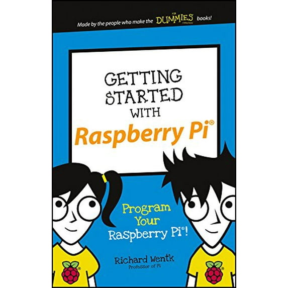 Pre-Owned Getting Started with Raspberry Pi: Program Your Raspberry Pi! (Paperback) 1119262658 9781119262657