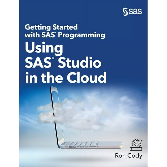 Getting Started with SAS Programming: Using SAS Studio in the Cloud (Hardcover edition) (Hardcover)