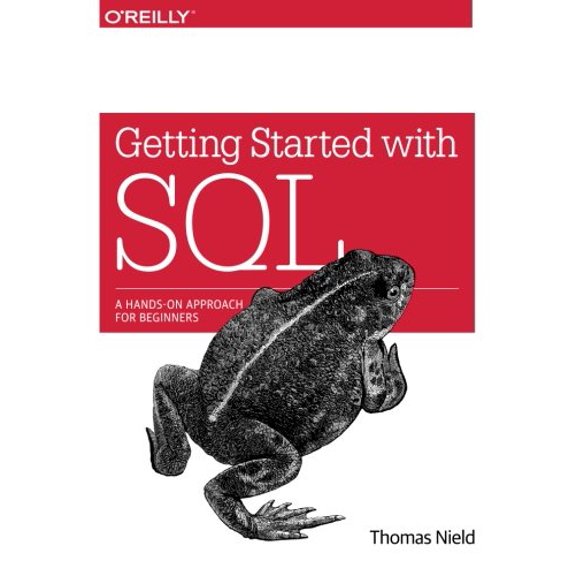 Pre-Owned Getting Started with SQL: A Hands-On Approach for Beginners (Paperback) 1491938617 9781491938614