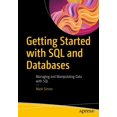 thumbnail image 1 of Getting Started with SQL and Databases: Managing and Manipulating Data with SQL, (Paperback), 1 of 1