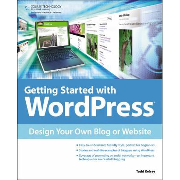 Pre-Owned Getting Started with WordPress: Design Your Own Blog or Website (Paperback) 1435460065 9781435460065
