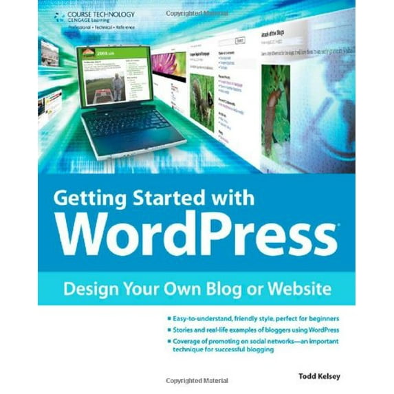 Pre-Owned Getting Started with WordPress: Design Your Own Blog or Website (Paperback) 1435460065 9781435460065