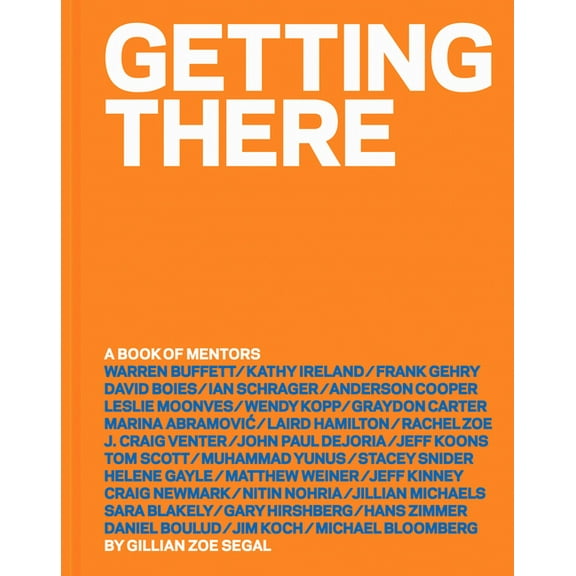 Getting There: A Book of Mentors, (Hardcover)