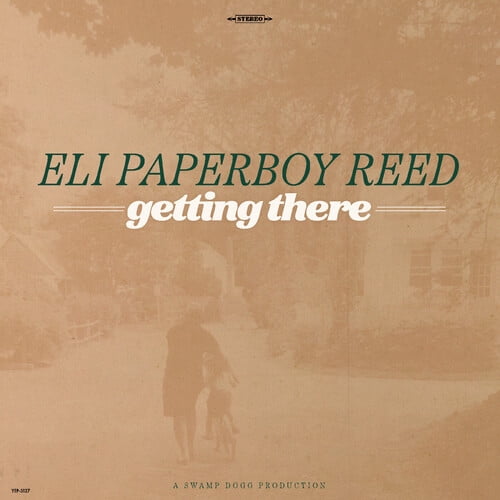 Eli Paperboy Reed - Getting There - Music & Performance - Vinyl