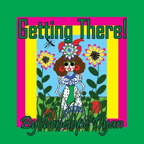 Getting There!, (Paperback)