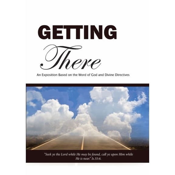 Getting There: The Journey to Heaven, (Paperback)