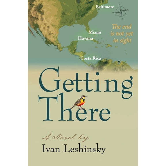 Getting There: The end is not yet in sight, (Paperback)