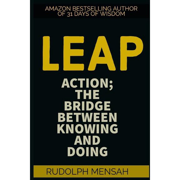 Getting Things Done Leap: Action; The Bridge Between Knowing and Doing, Book 2, (Paperback)