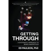 Getting Through A Systematic Approach To Being Understood, Paperback