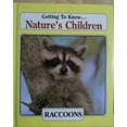 thumbnail image 1 of Pre-Owned Getting To Know... Nature's Children Raccoons Owls Edition: Reprint Paperback, 1 of 1