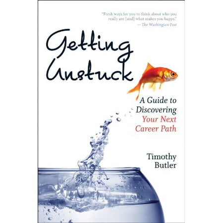 Pre-Owned Getting Unstuck: A Guide to Discovering Your Next Career Path 9781422132326 1422132323 Paperback