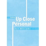 Getting Up Close and Personal, Hardcover