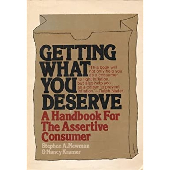 Pre-Owned Getting What You Deserve : A Handbook for the Assertive Consumer (Paperback) 9780385136884