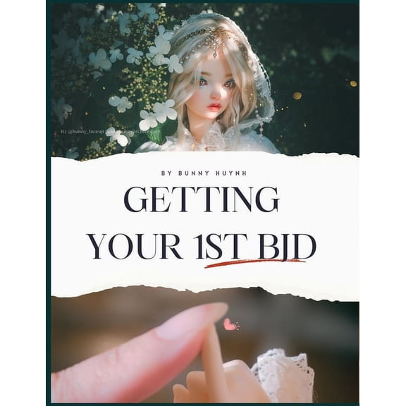 Getting Your 1st BJD: Essential Guidebook To Start Collecting BJDs Right, (Paperback)