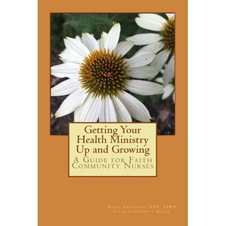Pre-Owned Getting Your Health Ministry Up and Growing: A Guide for Faith Community Nurses Paperback