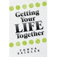 thumbnail image 1 of Getting Your Life Together, (Paperback), 1 of 1