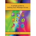 thumbnail image 1 of Getting Your Message Across, (Paperback), 1 of 1