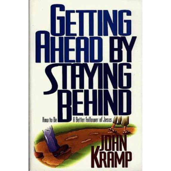 Pre-Owned Getting Ahead by Staying Behind (Paperback) 0805462864 9780805462869