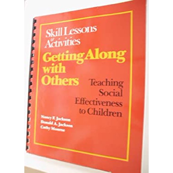 Pre-Owned Getting Along with Others: Teaching Social Effectiveness to Children (Spiral-bound) 0878222685 9780878222681