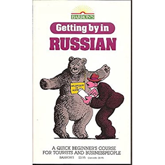 Pre-Owned Getting by in Russian: A Quick Beginners Course for Tourists and Businesspeople English Russian Edition Paperback Thomas R. Beyer