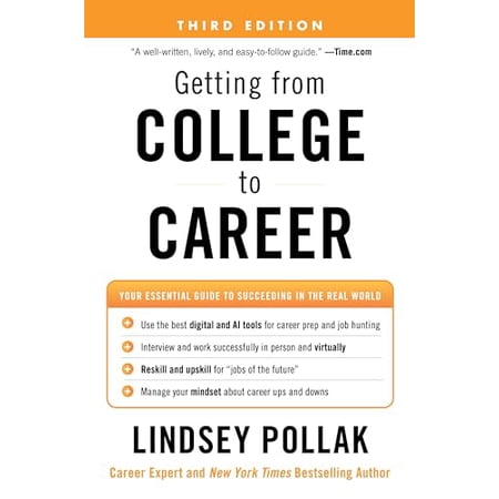 Pre-Owned Getting from College to Career Third Edition: Your Essential Guide to Succeeding in the Real World (Paperback) by Lindsey Pollak