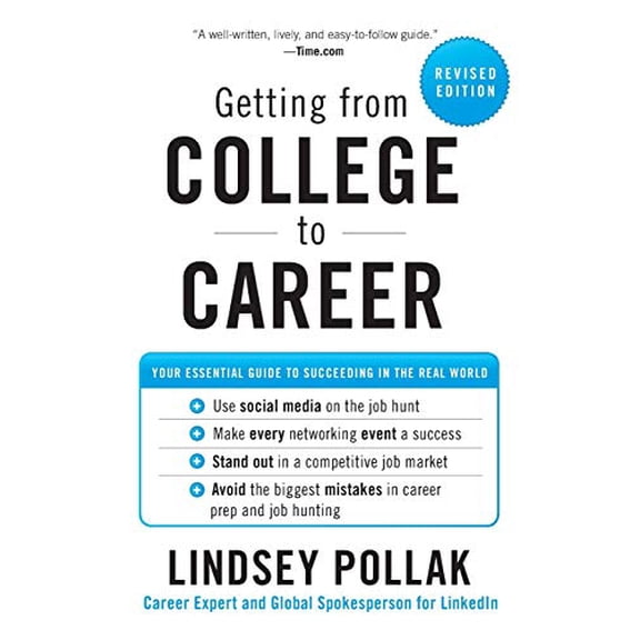 Pre-Owned Getting from College to Career Rev Ed: Your Essential Guide to Succeeding in the Real World