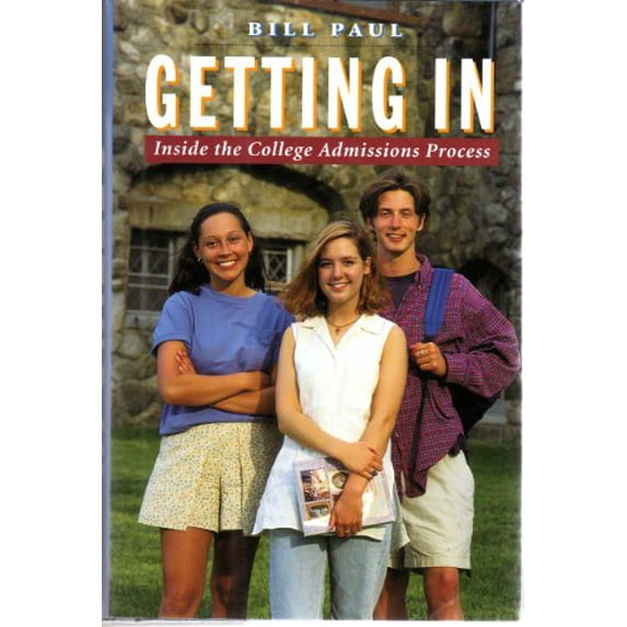 Pre-Owned Getting in: Inside the College Admissions Process (Hardcover) 0201622564 9780201622560